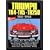 Triumph TR4, TR5, TR250 1961-1968 (Brooklands Books Road Test Series) (Brooklands Road Tests)