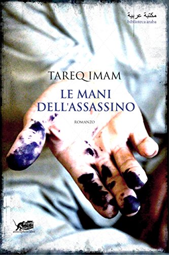 Le mani dell'assassino (biblioteca araba) (Italian Edition)
