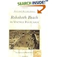 Rehoboth Beach in Vintage Postcards (Postcard History: Delaware) by  Nan Devincent-Hayes and Bo Bennett