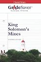 GradeSaver(TM) ClassicNotes: King Solomon's Mines