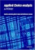 Applied Choice Analysis: A Primer