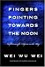 Fingers Pointing Towards the Moon: Reflections of a Pilgrim on the Way