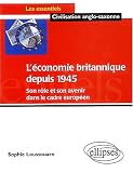 L'économie britannique depuis 1945 : Son rôle et son avenir dans le cadre européen