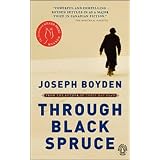 Through Black Spruceby Joseph Boyden