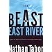The Beast on the East River: The UN Threat to America's Sovereignty and Security