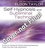 Self-Hypnosis And Subliminal Technology