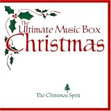 The Ultimate Music Box Christmas The Ultimate Music Box Christmas