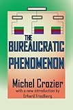The bureaucratic phenomenon