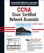 CCNA Cisco Certified Network Associate Study Guide, Deluxe Edition