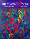 The Visual Dance: Creating Spectacular Quilts