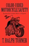 Color-Coded Motorcycle Safety: Spotting the Accident Before it Happens