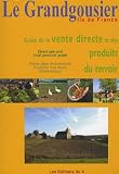 Le Grandgousier : Guide la vente directe et des produits du terroir