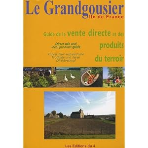 Le Grandgousier : Guide la vente directe et des produits du terroir