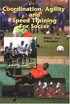 Coordination, Agility And Speed Training For Soccer