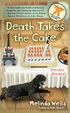 Death Takes the Cake: A Della Cooks Mystery