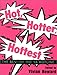 Book Hot, Hotter, Hottest: The Best of the YA Hotline (Dalhousie University School of Library and Information Studies, 3)