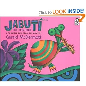 Jabuti the Tortoise: A Trickster Tale from the Amazon