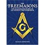 The Freemasons: An Illustrated Book of An Ancient Brotherhood