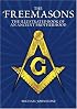 The Freemasons: An Illustrated Book of An Ancient Brotherhood