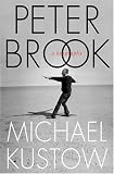 Peter Brook: A Biography
