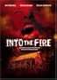 Into the Fire