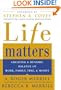 Life Matters : Creating a Dynamic Balance of Work, Family, Time & Money
