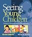 ^ Seeing Young Children: A Guide to Observing and Recording Behavior