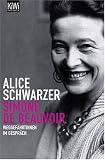 Simone de Beauvoir: Weggef�hrtinnen im Gespr�ch