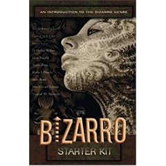 The Bizarro Starter Kit