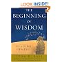 The Beginning of Wisdom: Reading Genesis