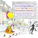 You Can't Take a Balloon into the Metropolitan Museum
