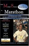 From Ms to Marathon: An Inspirational Story of One Man's Incredible Determination
