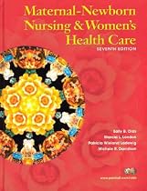 Maternal-Newborn Nursing and Women's Health Care (7th Edition) (Maternal Newborn Nursing (Olds))