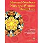 Maternal-Newborn Nursing and Women's Health Care (7th Edition) (Maternal Newborn Nursing (Olds))