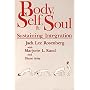 Body, Self, and Soul: Sustaining Integration