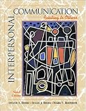Interpersonal Communication: Relating to Others (4th Edition)