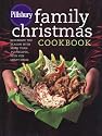 Pillsbury Family Christmas Cookbook: Celebrate the Season with More Than 150 Recipes, Plus Fun Craft Ideas