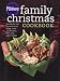 Pillsbury Family Christmas Cookbook: Celebrate the Season with More Than 150 Recipes, Plus Fun Craft Ideas