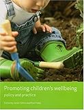 Promoting children's wellbeing : policy and practice