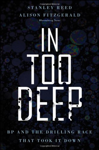 in too deep bp and the drilling race that took it down