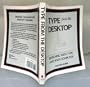 Type from the Desktop: Designing With Type and Your Computer