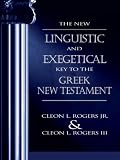 The New Linguistic and Exegetical Key to the Greek New Testament