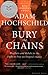 Bury the Chains: Prophets and Rebels in the Fight to Free an Empire's Slaves