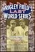 Wrigley Field's Last World Series: The Wartime Chicago Cubs and the Pennant of 1945