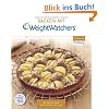 Backen mit Weight Watchers: 90 s��e und herzhafte Rezepte