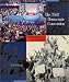 The 1968 Democratic Convention (Cornerstones of Freedom. Second Series) by Tom McGowen