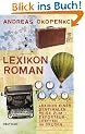 Lexikon Roman: Lexikon einer sentimentalen Reise zum Exporteurtreffen in Druden