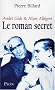 Le roman secret : Andr� Gide et Marc All�gret