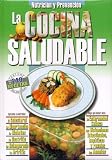 LA COCINA SALUDABLE (Nutricion Y Prevencion) (Nutricion Y Prevencion)