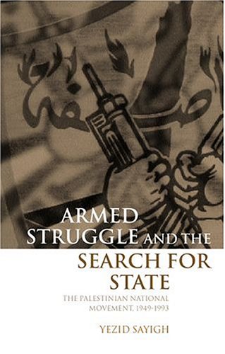 Armed Struggle and the Search for State: The Palestinian National Movement, 1949-1993 under Palestine in The Books Store
